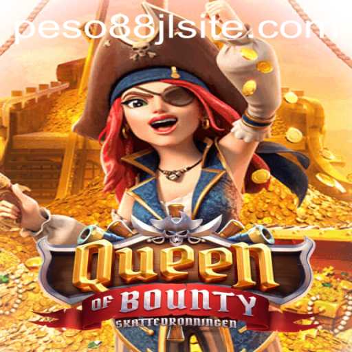 Queen of Bounty: The Thrilling Adventure on Peso88